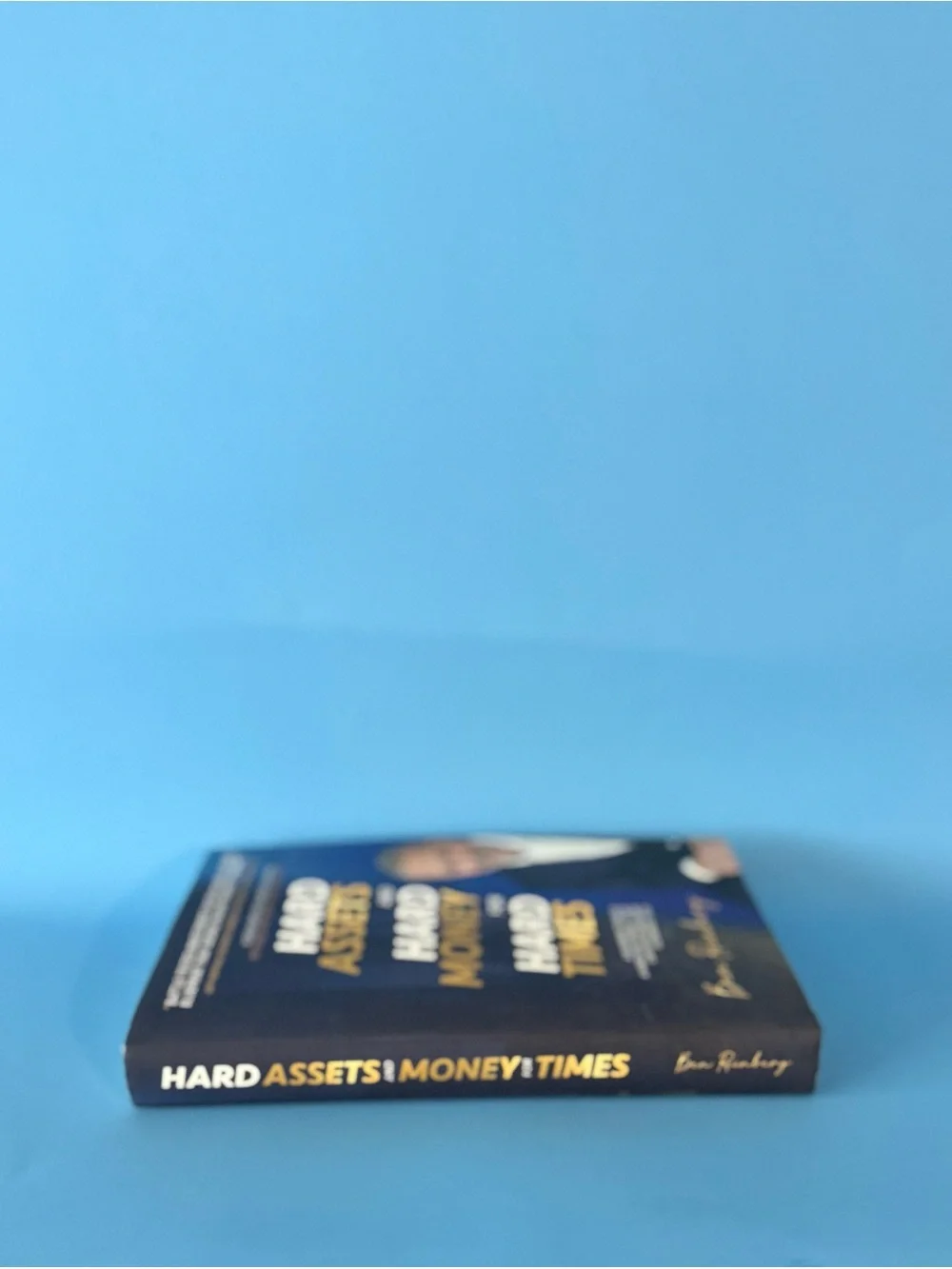 Hard Assets and Hard Money for Hard Times Ben Reinberg Real Estate Book